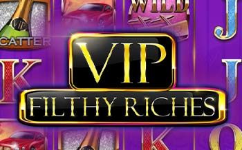 Vip Filthy Riches